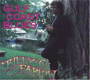 Billy C. Farlow: Gulf Coast Blues [CD]