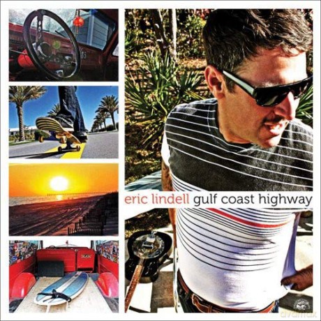Eric Lindell: Gulf Coast Highway [CD]