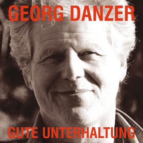 Georg Danzer: Gute Unterhaltung [2CD]