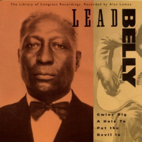 Leadbelly: Gwine Dig a Hole to Put the Devil In [CD]