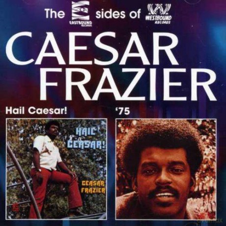 Caesar Frazier: Hail Caesar/caesar Frazier 1975 [CD]