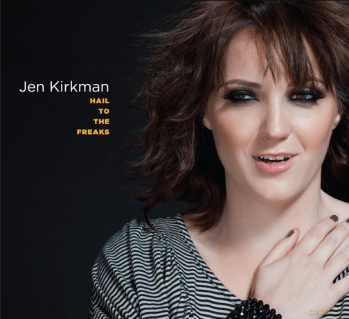 Jen Kirkman: Hail to the Freaks [CD]
