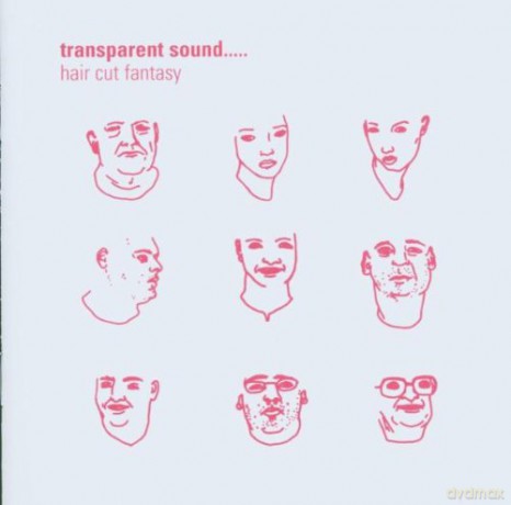 Transparent Sound: Haircut Fantasy [CD]