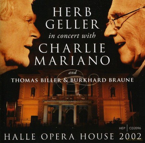Herb Geller: Halle Opera House 2002 (Live R [CD]