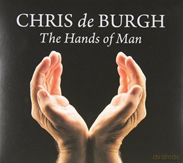 Chris De Burgh: Hands of Man [CD]