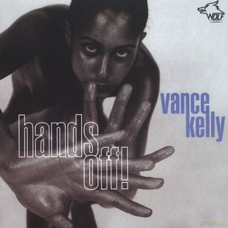 Vance Kelly: Hands Off! [CD]