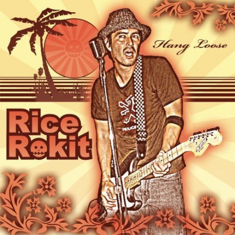 Rice Rokit: Hang Loose [CD]