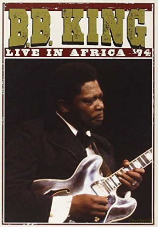 B.B. King: Live In Africa `74 [DVD]