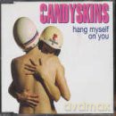 The Candyskins: Hang Myself On You [CD]