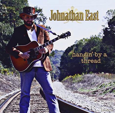 Johnathan East: Hangin by a Thread [CD]