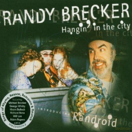 Randy Brecker: Hangin' in the City [CD]