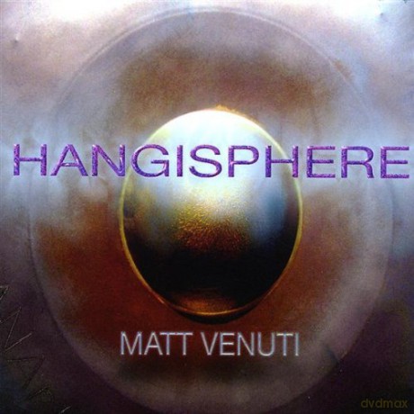 Matt Venuti: Hangisphere [CD]