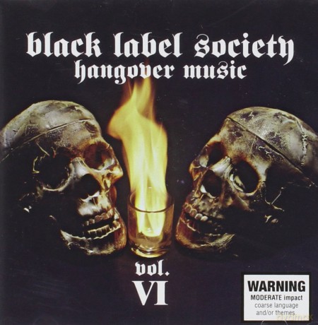Black Label Society: Hangover Music Vol. VI [CD]