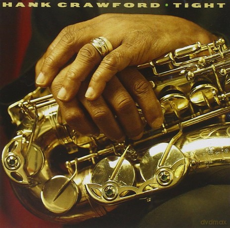 Hank Crawford: Hank Crawford_/ Tight [CD]