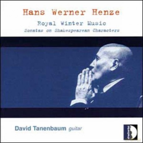 David Tanenbaum: Hans Werner Henze: Royal Winter Music- Sonatas on Shakespearean Characters [CD]