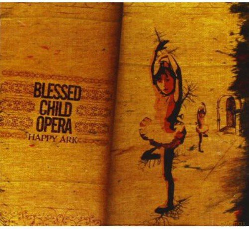 Blessed Child Opera: Happy Ark [CD]