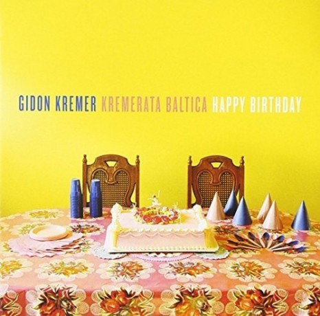 Gidon Kremer: Happy Birthday [CD]
