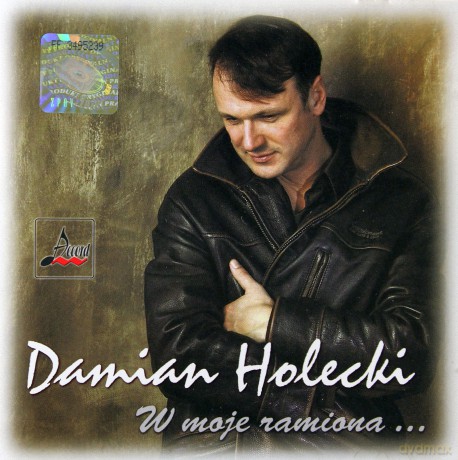 Damian Holecki: W moje ramiona [CD]