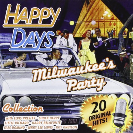 Happy Days Collection Milwaukee's Party [CD]