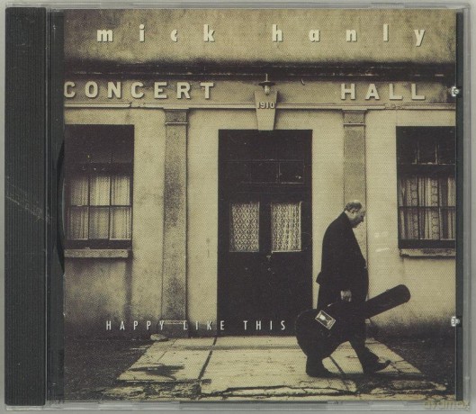 Mick Hanly: Happy Like This [CD]