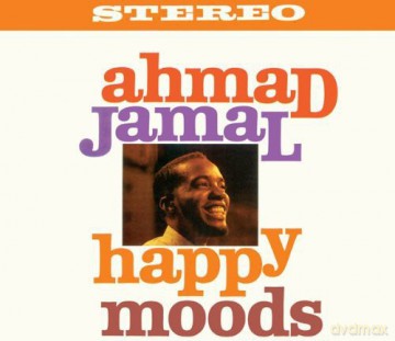 Ahmad Jamal: Happy Moods + Listen to the Ahmad Jamal Quintet [CD]