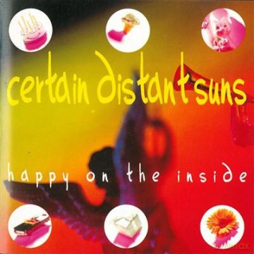 Certain Distant Suns: Happy on the Inside [CD]