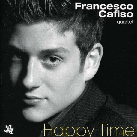 Francesco Cafiso: Happy Times [CD]