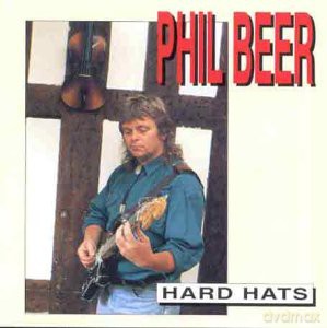 Phil Beer: Hard Hats [CD]