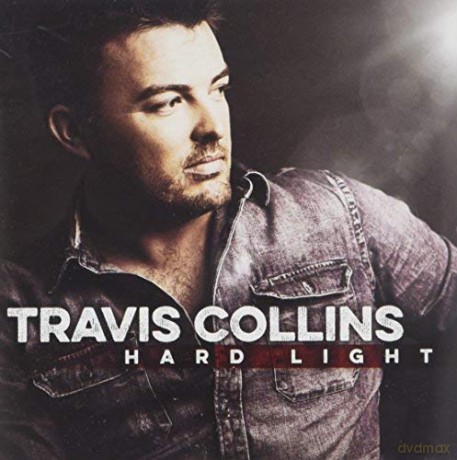 Travis Collins: Hard Light [CD]
