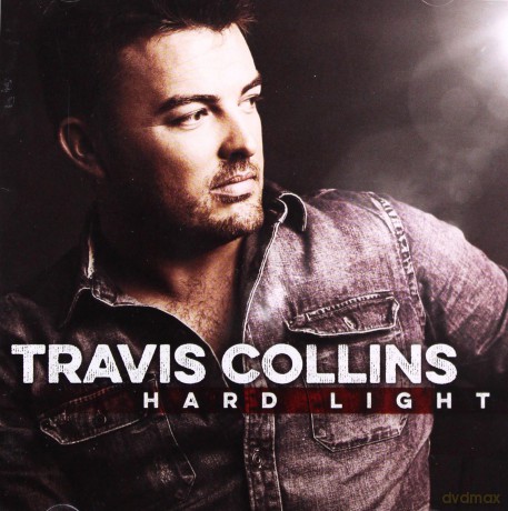 Travis Collins: Hard Light [CD]