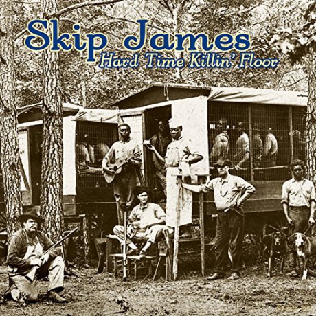 Skip James: Hard Time Killing Floor [CD]