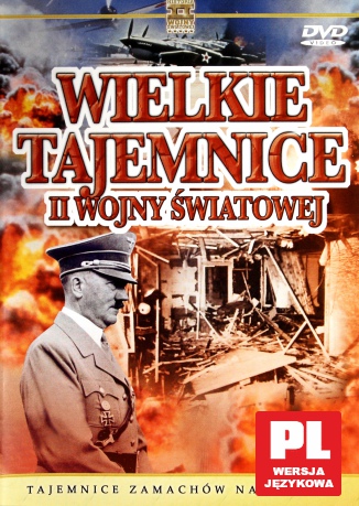 Wielkie Tajemnice II Wojny Światowej 02: Tajemnice zamachów na Hitlera [DVD]