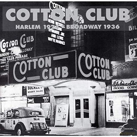 Cotton Club: Harlem 1924-Broadway 1936 [2CD]