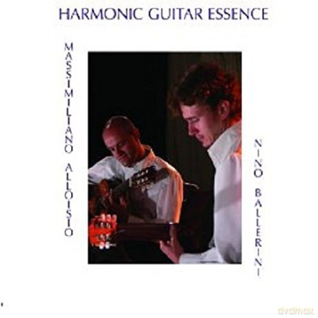 Nino Ballerini Massimiliano Alloisio: Harmonic Guitar Essence [CD]