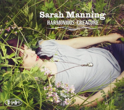 Sarah Manning: Harmonius Creature [CD]