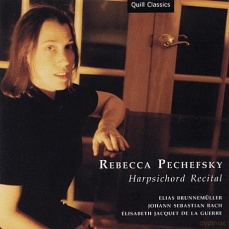 Rebecca Pechefsky: Harpsichord Recital [CD]