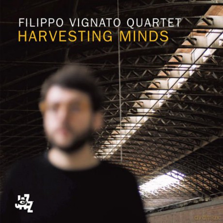 Filippo Vignato Quar: Harvesting Minds [CD]