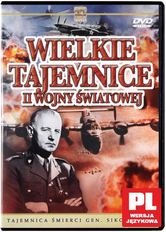 Wielkie Tajemnice II Wojny Światowej 03:Tajemnica śmierci gen. Sikorskiego [DVD]