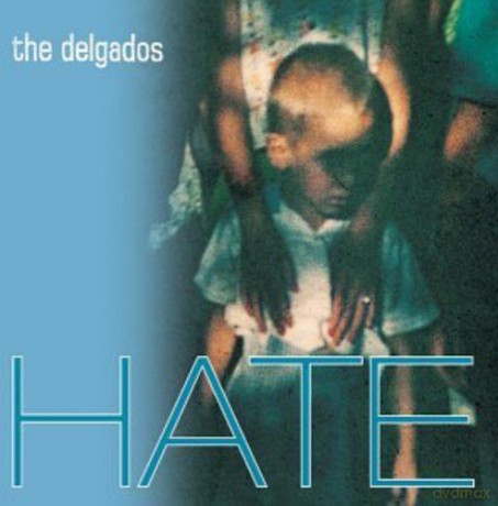 Delgados: Hate [CD]