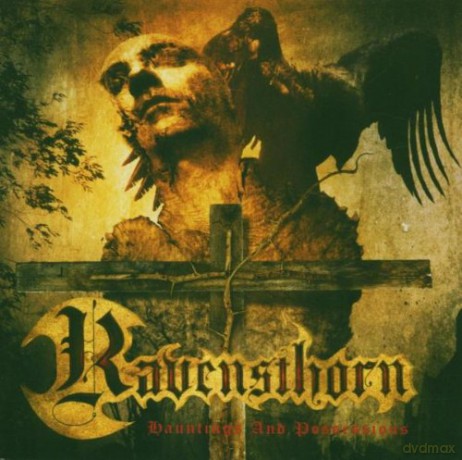 Ravensthorn: Haunings and Possessions [CD]