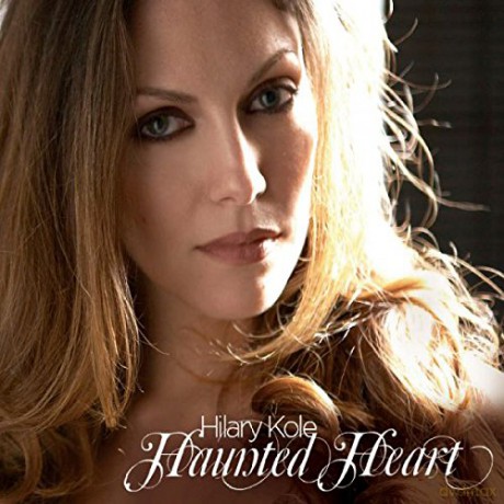 Hilary Kole: Haunted Heart [CD]