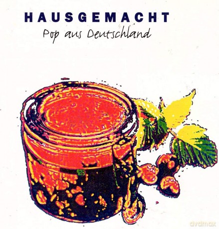 Hausgemacht - Pop Aus Deutschland [CD]