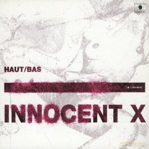Innocent X: Haut-Bas [CD]