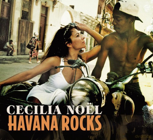 Cecilia Noel: Havana Rocks [CD]