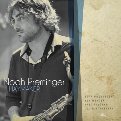 Noah Preminger: Haymaker [CD]