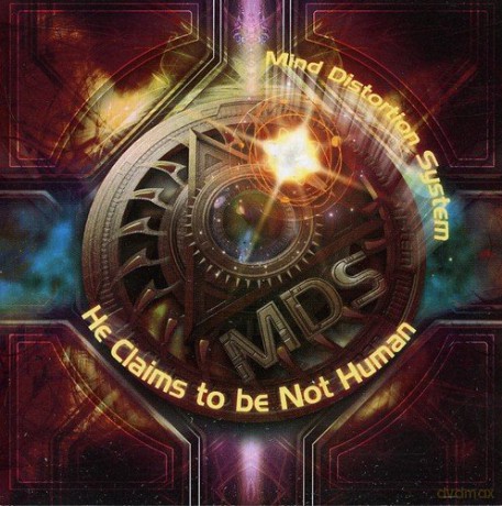 Mind Distortion System: He Claims to Be Not Human [CD]