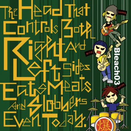 Bleach 03: Head That Controls Both Right [CD]