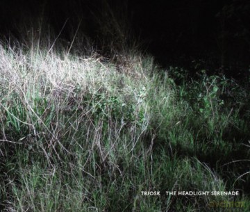 Triosk: Headlight Serenade(Special Edi [2CD]