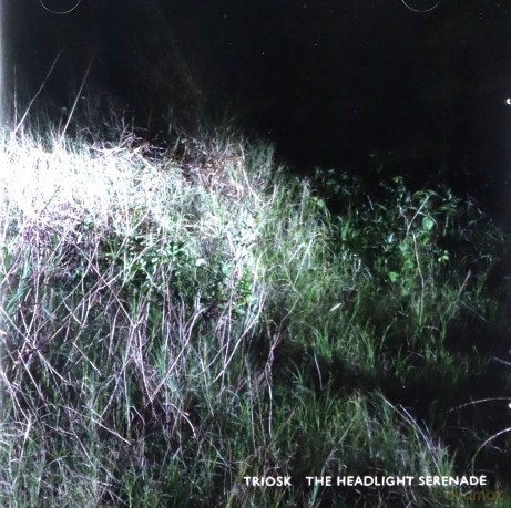 Triosk: Headlight Serenade(Special Edi [2CD]