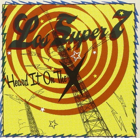 Los Super Seven: Heard It on the X [CD]